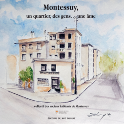 Montessuy, un quartier, des...