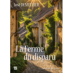 La ferme du disparu - José...